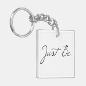 Phrase "Just Be" Schlüsselanhänger (Vorderseite links)