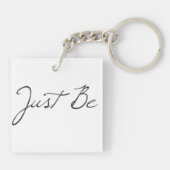 Phrase "Just Be" Schlüsselanhänger (Rückseite)