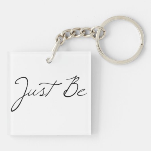 Phrase "Just Be" Schlüsselanhänger (Rückseite)