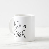 Phrase "Make a Wish" Kaffeetasse (Vorderseite Links)