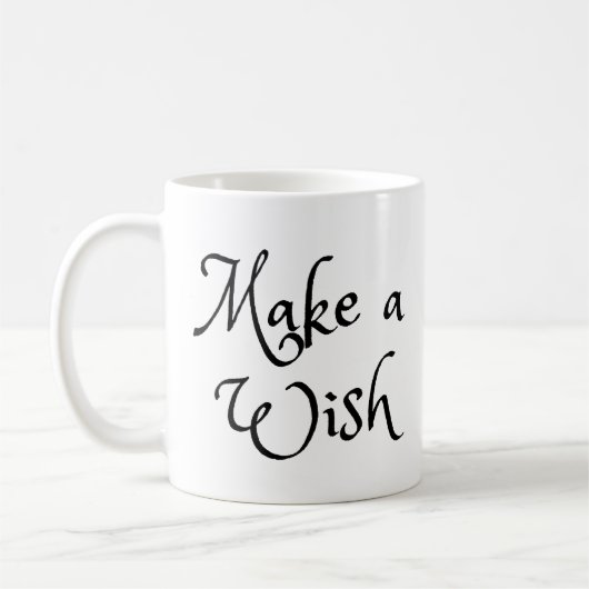 Phrase "Make a Wish" Kaffeetasse (Links)