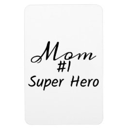Phrase "Mama #1 Super Hero" Magnet