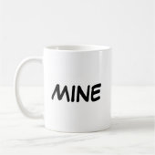 Phrase "Mine" Kaffeetasse (Links)