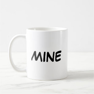 Phrase "Mine" Kaffeetasse