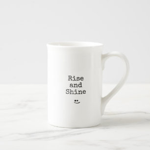 Phrase Rise und Shine Porzellantasse