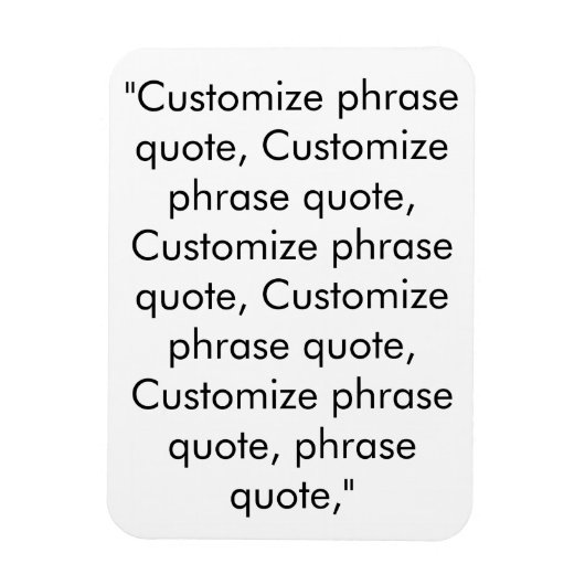Phrase Schwarz-weiß anpassen Magnet (Vertikal)