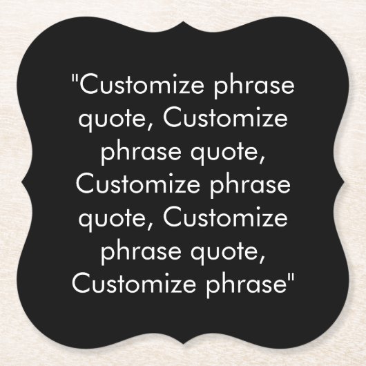 Phrase Schwarz-weiß anpassen Untersetzer (Vorderseite)