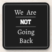 Phrase "Wir gehen nicht zurück" Getränkeuntersetzer (Vorderseite)