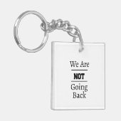 Phrase "Wir gehen nicht zurück" Schlüsselanhänger (Vorderseite links)