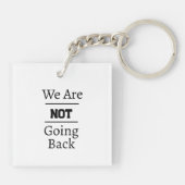 Phrase "Wir gehen nicht zurück" Schlüsselanhänger (Rückseite)