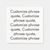 Phrase Zitat elegante schwarze Buchstaben Papier a Serviette (Vorderseite)