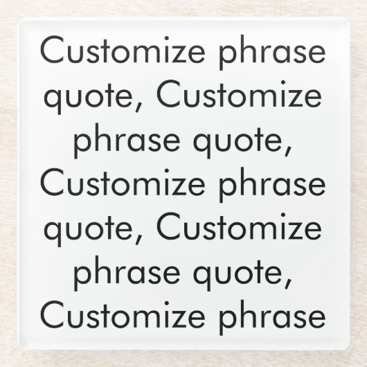 Phrasen-Zitat anpassen, elegant Schwarz-weiß Glasuntersetzer (Vorderseite)