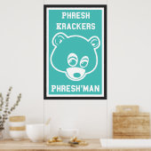 Phresh Krackers Phresh'man Poster (Küche)