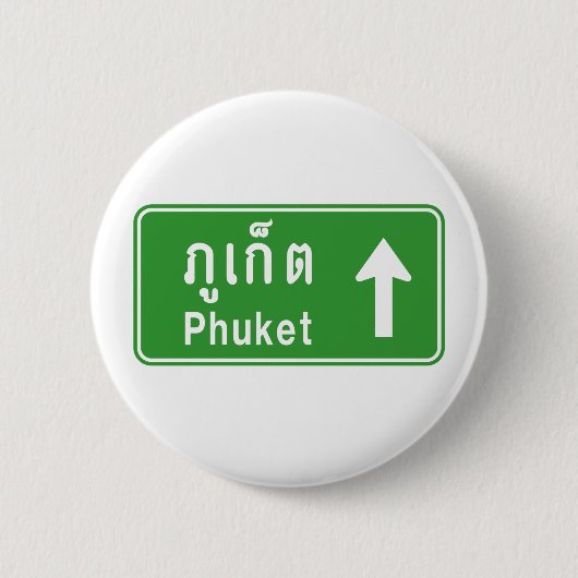 Phuket Ahead ⚠ Thai Highway Traffic ⚠ Button (Vorderseite)