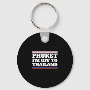 Phuket Ich Fahre Nach Thailand Reise Urlaub Gif Schlüsselanhänger