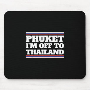 Phuket Ich Fahre Nach Thailand Reisegeschenk Gif Mousepad
