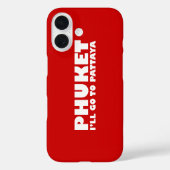 PHUKET ICH GEHE NACH PATTAYA Case-Mate iPhone HÜLLE (Rückseite)