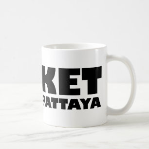 PHUKET ICH GEHE NACH PATTAYA KAFFEETASSE