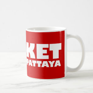 PHUKET ICH WERDE NACH PATTAYA GEHEN KAFFEETASSE