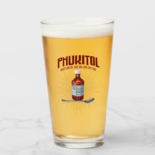 Phukitol - lustige Frustrationsmedizin Glas (Vorne (Gefüllt))
