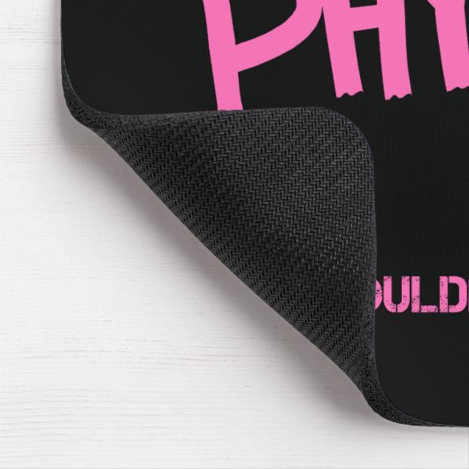 Phyllis, was man T - Shirt nicht verstehen würde Mousepad (Ecke)