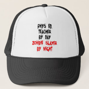 Phys Ed Teacher Zombie Slayer Truckerkappe