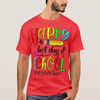 Physical Education PE Teacher Student Last Day Of T-Shirt