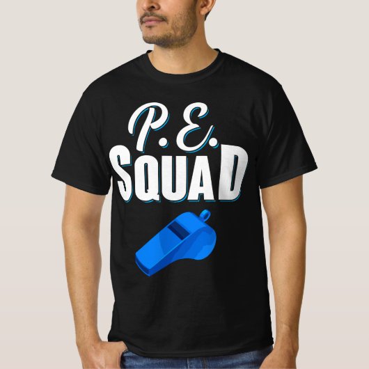 Physical Education Teacher Coach Gym PE Squad T-Shirt (Vorderseite)