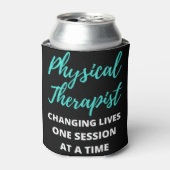 Physical Therapist Changing Lives One Session Dosenkühler (Kanne Vorderseite)