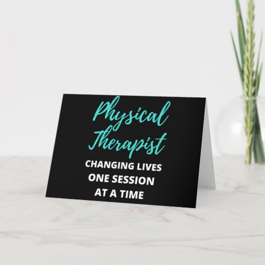 Physical Therapist Changing Lives One Session Karte (Vorderseite)