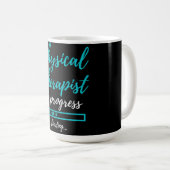 Physical Therapist In Progress Kaffeetasse (VorderseiteRechts)
