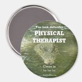 PHYSICAL THERAPIST You look delicious Magnet (Vorderseite/Rückseite)