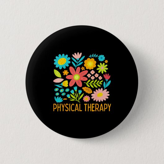 Physical Therapy Floral Therapist Exercise Dpt Fun Button (Vorderseite)