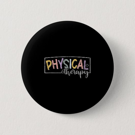 Physical Therapy Funny Physical Therast Pt Therast Button (Vorderseite)