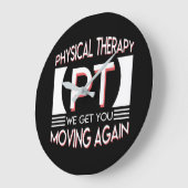 Physical Therapy Get You Moving Again Große Wanduhr (Winkel)