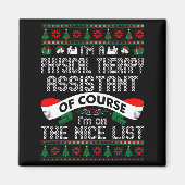 Physical Therapy Istant On Nice List Christmas Magnet (Vorne)