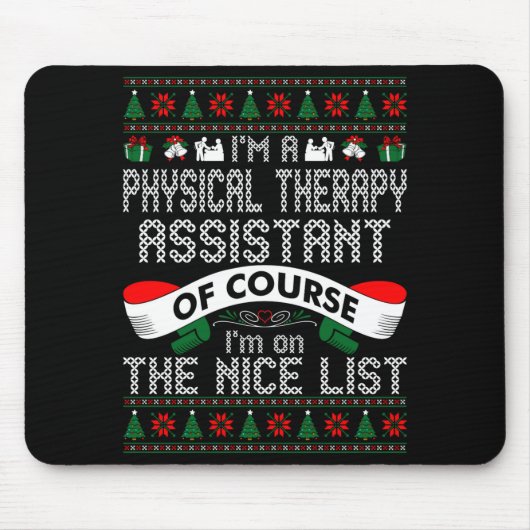 Physical Therapy Istant On Nice List Christmas Mousepad (Vorne)