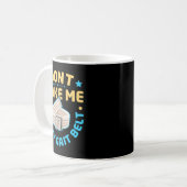Physical Therapy Themed Dont Make Me Get My Gait Kaffeetasse (Vorderseite Links)