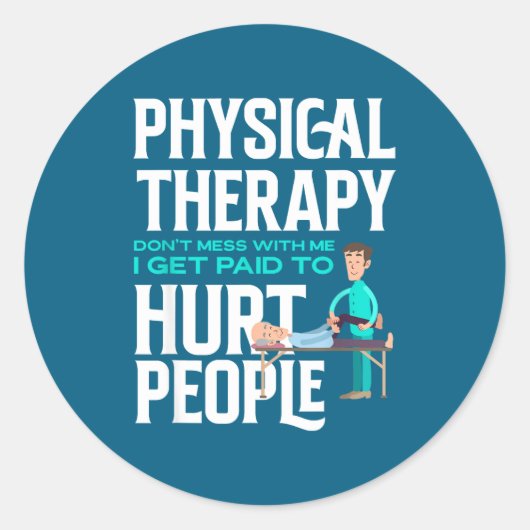 Physical Therast Physical Therapy Funny Physical T Runder Aufkleber (Vorderseite)
