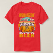 Physician Assistant Fueled By Beer Funny Beer Love T-Shirt (Design vorne)