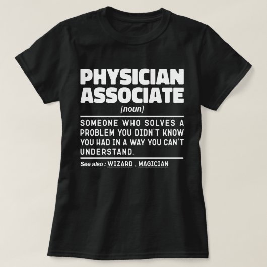 Physician Associate Noun Paramedical Joke Cool T-Shirt (Design vorne)
