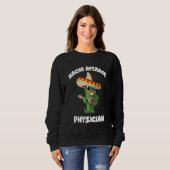 Physician Joke Humor Nacho Average Physician Sweatshirt (Vorne ganz)