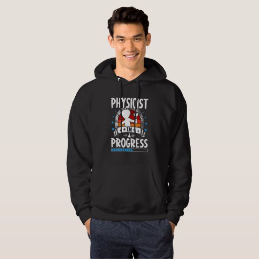 Physicist In Progress Trainee Student Hoodie (Vorne ganz)