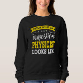 Physicist Job Title Employee Funny Worker Physicis Sweatshirt (Vorderseite)