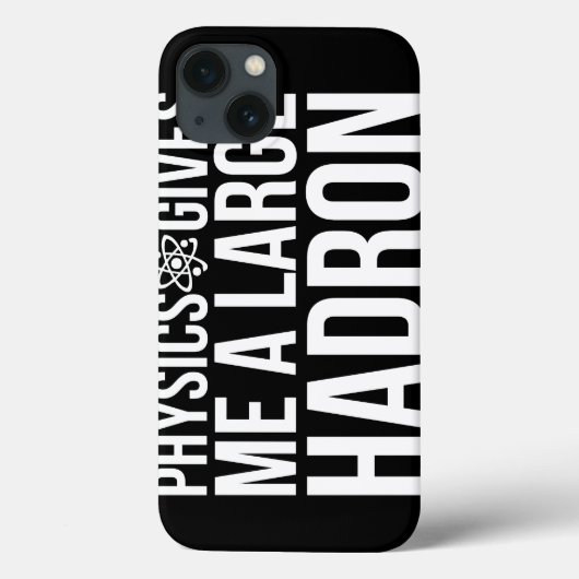 Physics Gives hat mich mit großem Hadron Case-Mate iPhone Hülle (Rückseite)