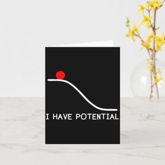 Physics I Have Tential Energy Funny Karte (Gelbe Blume)