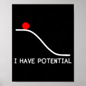 Physics I Have Tential Energy Funny Poster (Vorne)