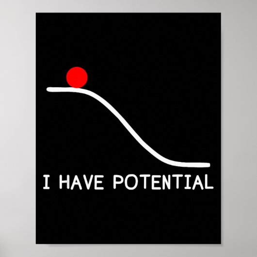 Physics I Have Tential Energy Funny Poster (Vorne)