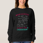Physics Math Formula Joke Sweatshirt (Vorderseite)