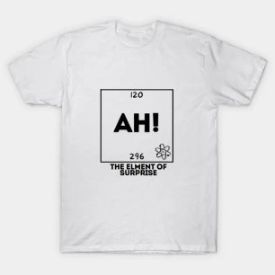 Physik Ah! Das Element des überraschenden T - Shir T-Shirt